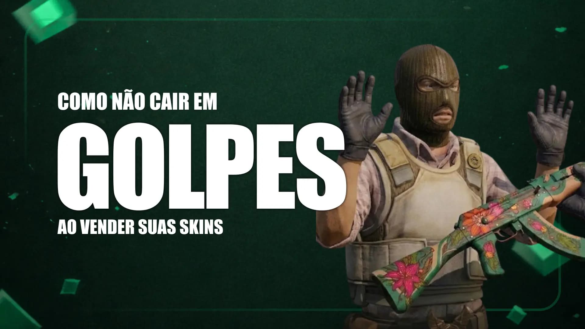 Como evitar golpes ao vender skins CS2 — CubeSKINs