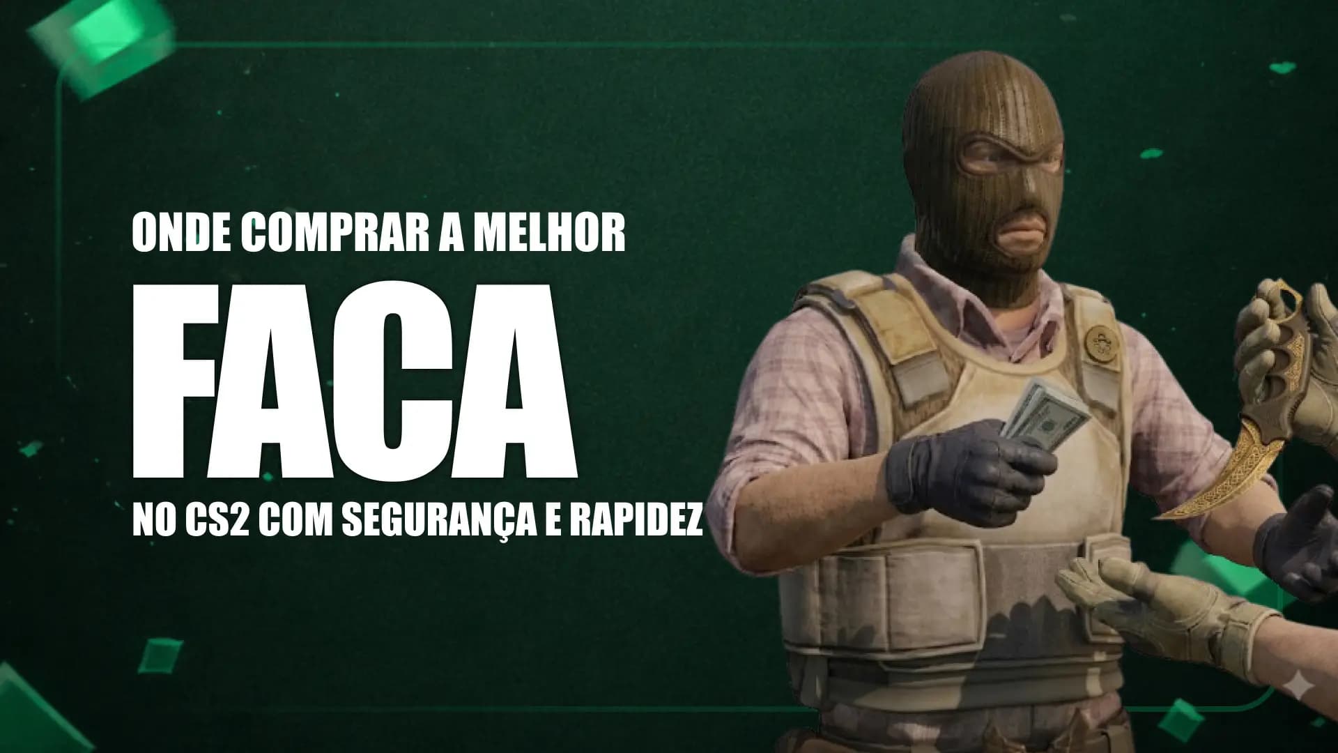 Comprar faca CS2 — guia de modelos e preços CubeSKINs